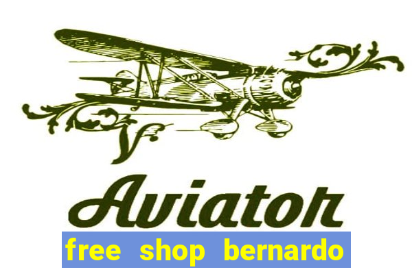 free shop bernardo de irigoyen